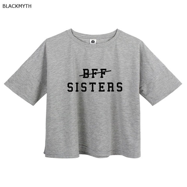 Not BFF We are SISTERS Short Sleeve Crop Top