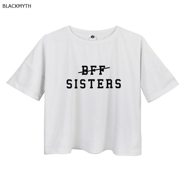 Not BFF We are SISTERS Short Sleeve Crop Top