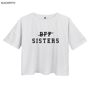Not BFF We are SISTERS Short Sleeve Crop Top